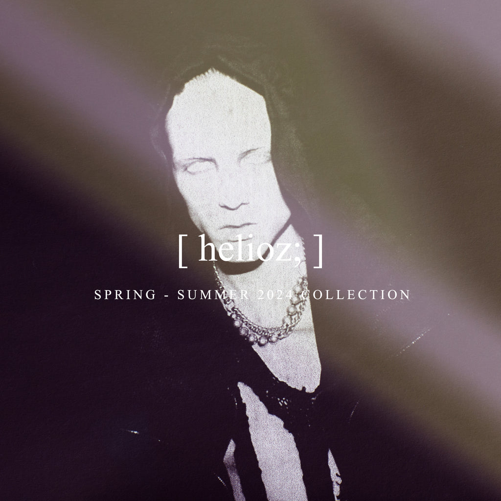 SPRING-SUMMER 2024 COLLECTION helioz; JULIUS TOKYO STORE